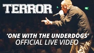 Terror - One With The Underdogs (Official HD Live Video)