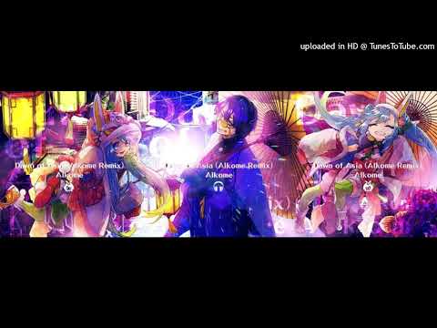 Alkome - Dawn of Asia (Alkome Remix)