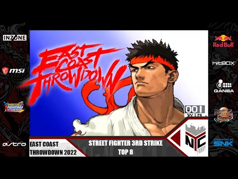 Street Fighter 3rd Strike East Coast Throwdown 2022 Top 8