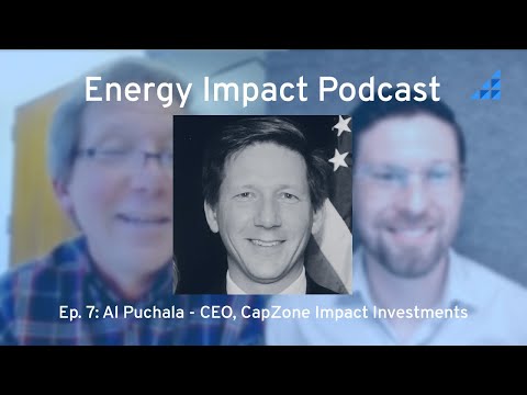 Ep 7: Al Puchala - CEO, CapZone Impact Investments
