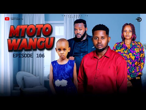MTOTO WANGU 💞 PART 106 | AMANDA AKUTANA NA MAMA MBAYA #love