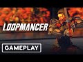 Loopmancer - 21 Minutes of Exclusive Gameplay