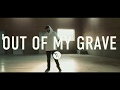 Out of My Grave