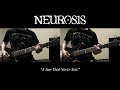 Neurosis - A Sun That Never Sets (Guitar Cover ...