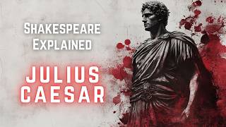 SHAKESPEARE JULIUS CAESAR EXPLAINED - Shakespeare's Julius Caesar class for teachers and students