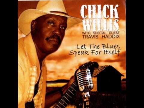 Chick Willis - Worried About You