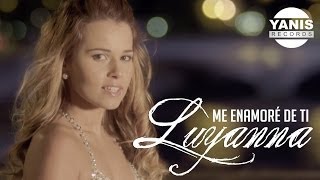 Luyanna - Me Enamoré De Ti (Official Video - Portugnol Version)