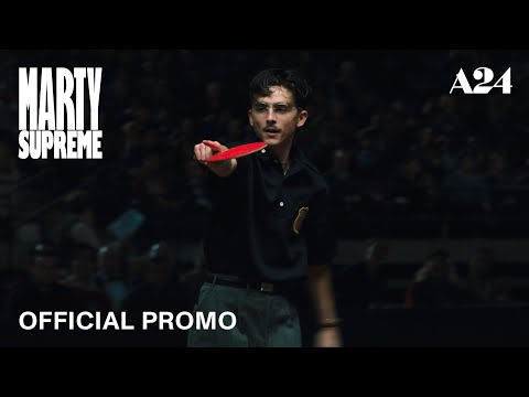 Marty Supreme | Official Promo HD | A24