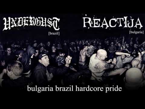 Undergust - Bulgaria Brazil Hardcore Pride Split [UNDERGUST / REACTIJA]
