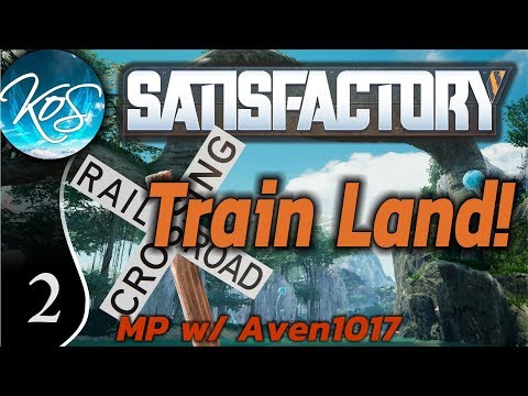 Satisfactory Ep 2: HOME IS WHERE THE HUB IS - Train Land! MP w/ Aven1017 - Let's Play, Gameplay