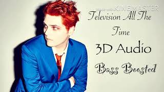 Television All The Time - Gerard Way 3D Audio + Bass Boost