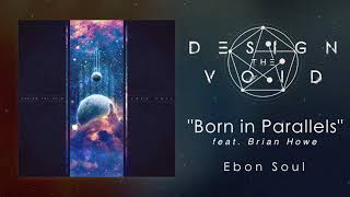 Born in Parallels Music Video