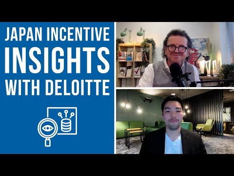 E2J Podcast 50 - Japan Incentives Insights with Deloitte Japan