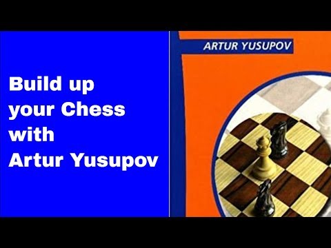 The Fundamentals-Let Artur Yusupov Be Your Coach