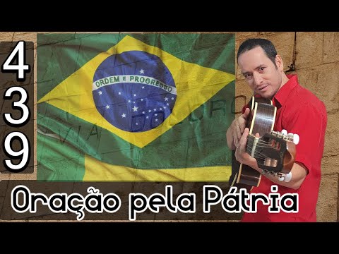 Oração Pela Pátria (439) - Cantor Cristão
