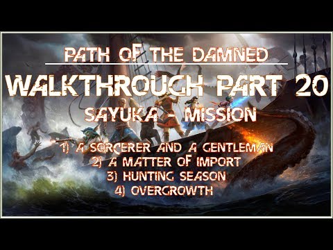 Pillars Of Eternity Deadfire | Walkthrough 20 - SAYUKA MISSIONS