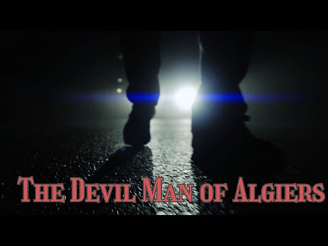 Devil Man of Algiers - Louisiana HORROR and MYSTERY