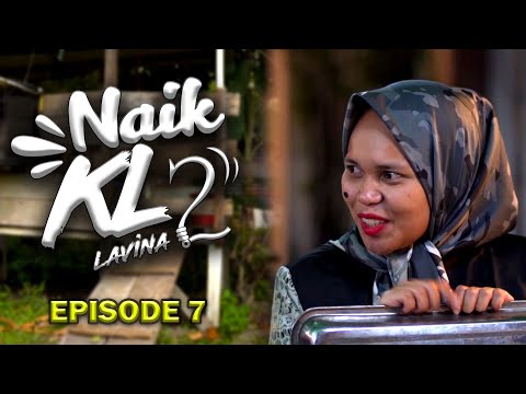 NAIK KL 2 - episod 7