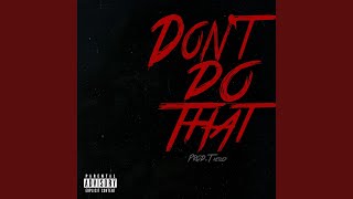 Don't Do That
