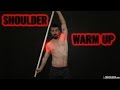 Dynamic Stretching for Shoulders - WARM UP Routine