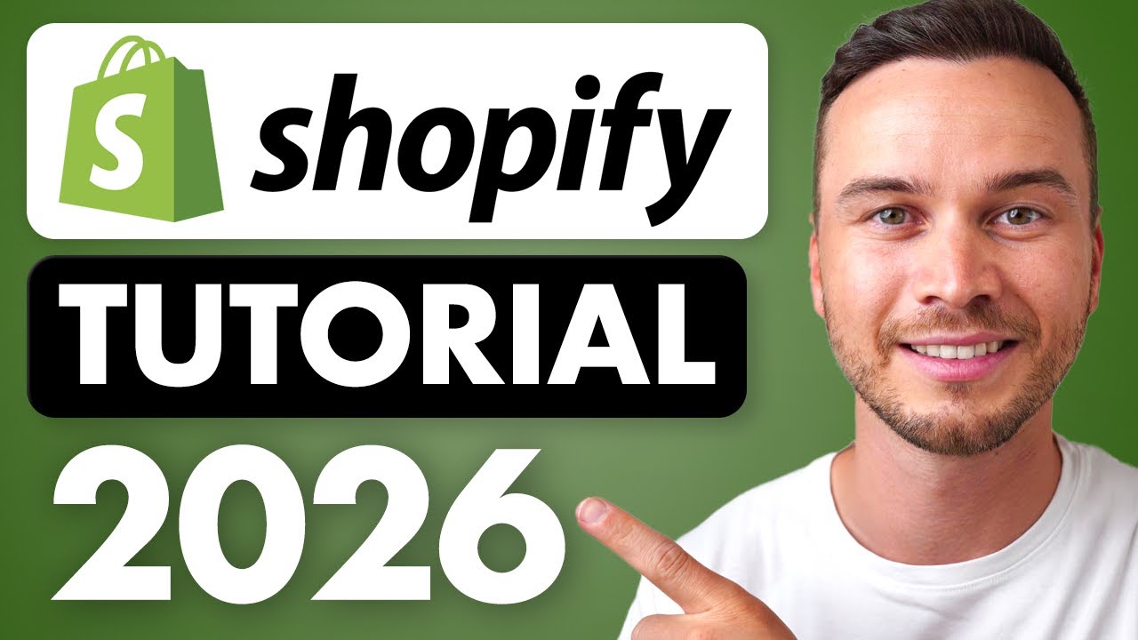 Shopify Tutorial for Beginners 2026 - Full Store Setup Guide