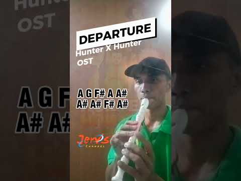 DEPARTURE Hunter X Hunter OST #hunterxhunter #bestanime #recorder #flute #tutorial #viral #trending