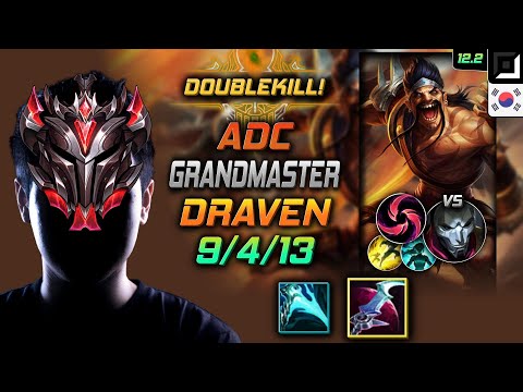 GrandMaster Draven Adc vs Jhin - 천상계 원딜 드레이븐 월식 칼날비 - LOL KR 12.2