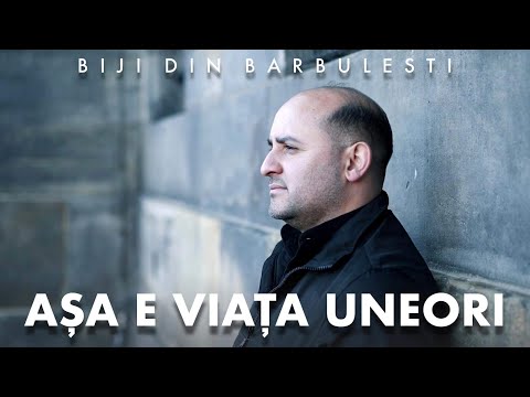 Biji din Barbulesti - ASA E VIATA UNEORI [ Official Video ] 2022