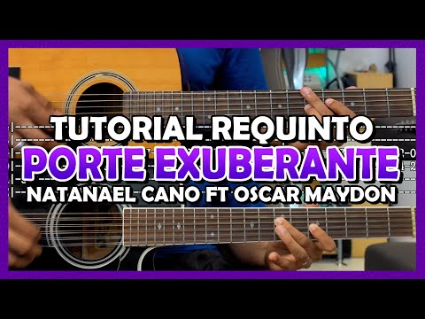 Tutorial | Porte exuberante | Natanael Cano ft Oscar Maydon | Requinto | Acordes | TABS