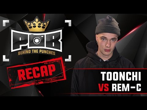 Toonchi Recap vs Rem-C - Behind The Punches POB LIVE 28 Augustus