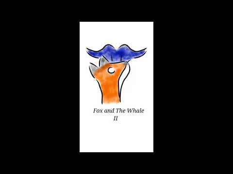 Fox and The Whale II (Rescored)