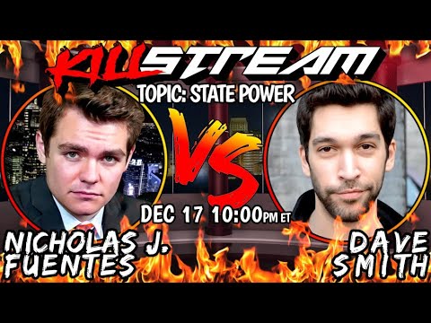 Nick Fuentes vs Dave Smith Debate on State Power (LIVE)