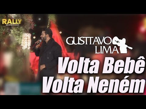 VOLTA BEBÊ, VOLTA NENÉM - LIVE GUSTTAVO LIMA - Rally do Embaixador #AOVIVO