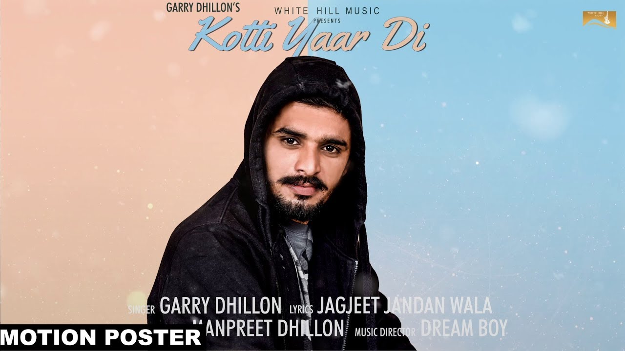 Kotti Yaar Di Garry Dhillon Download Full HD Video Kotti Yaar Di Garry Dhillon Download Full HD Video