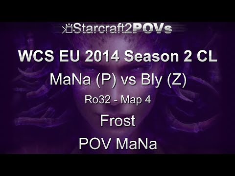 SC2 HotS - WCS EU 2014 S2 CL - MaNa vs Bly - Ro32 - Map 4 - Frost - MaNa