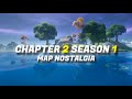 Chapter 2 Season 1 Map Nostalgia