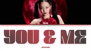Jennie - You & Me (Lyrics)