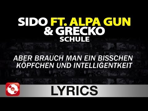 SIDO FEAT. ALPA GUN GRECKO - SCHULE - AGGROTV LYRICS KARAOKE (OFFICIAL VERSION)