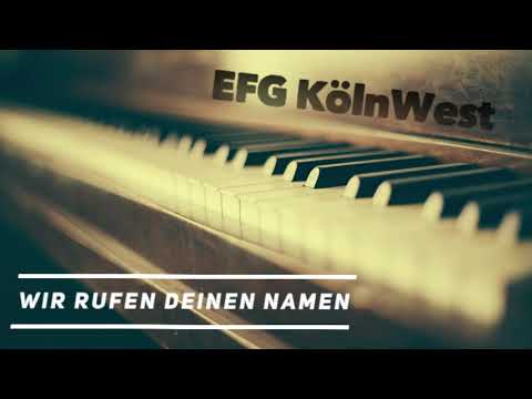 Wir rufen deinen namen - Cover EFG KölnWest