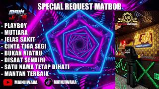 Download lagu PLAYBOY X MUTIARA [ SPECIAL REQUEST MATBOB ] mp3