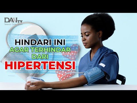 Hindari Ini Agar Tehindar dari Hipertensi | Bincang Sehati DAAI TV