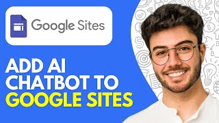 Add AI Chatbot to Google Sites (2026) | Step-by-Step Tutorial