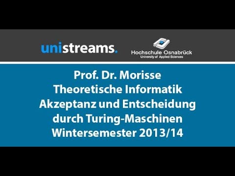 82. Video Theoretische Informatik WS 13/14 - Entscheidung und Akzeptanz durch TM - unistreams