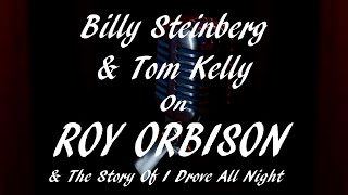 Roy Orbison &amp; The Story of I Drove All Night
