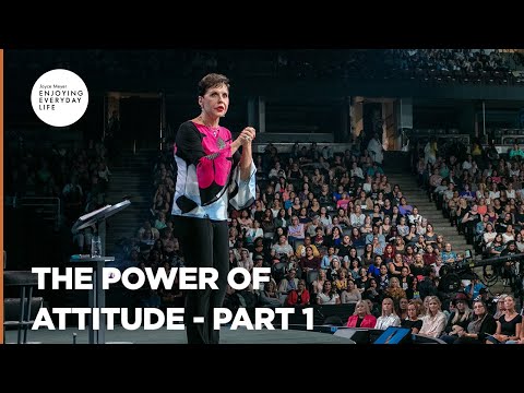 The Power of Attitude - Part 1 | Enjoying Everyday Life | Joyce Meyer