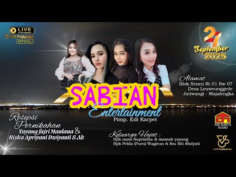 🔴LIVE SABIAN Entertainment | Resepsi Pernikahan : Yayang & Riska |Leuweunggede, 27 September 2025
