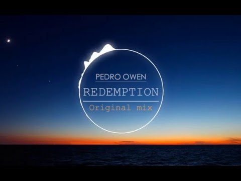 Pedro Owen - Redempion (Original Mix)