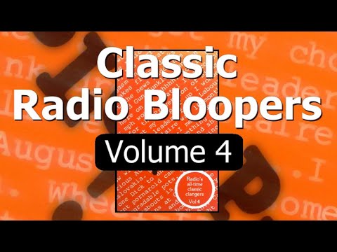 Classic Radio Bloopers Volume 4 (selected by Jonathan Hewat)