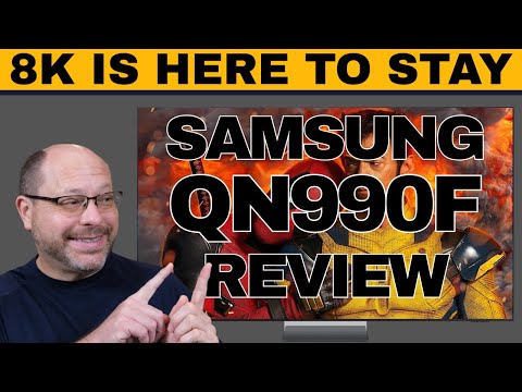 8K is HERE to Stay! Samsung QN990F Review