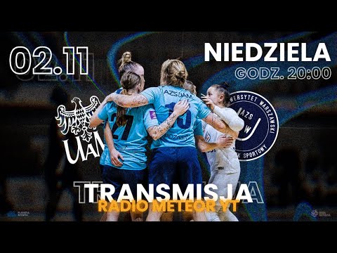 AZS UAM POZNAŃ - AZS UNIWERSYTET WARSZAWSKI (Ekstraliga Futsalu Kobiet)